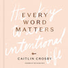 Every Word Matters